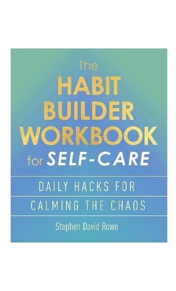 The Habit Builder Workbook For Self-Care