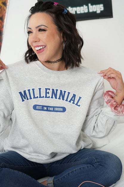 Millennial Est. in the 1900s Sweatshirt