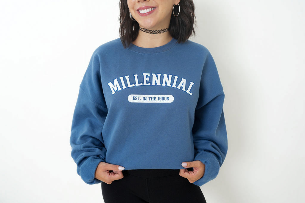 Millennial Est. in the 1900s Sweatshirt
