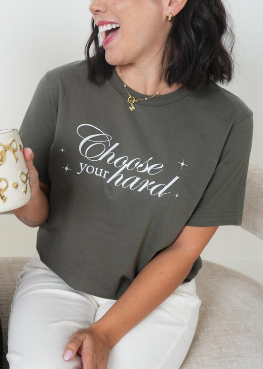Choose Your Hard Graphic Tee