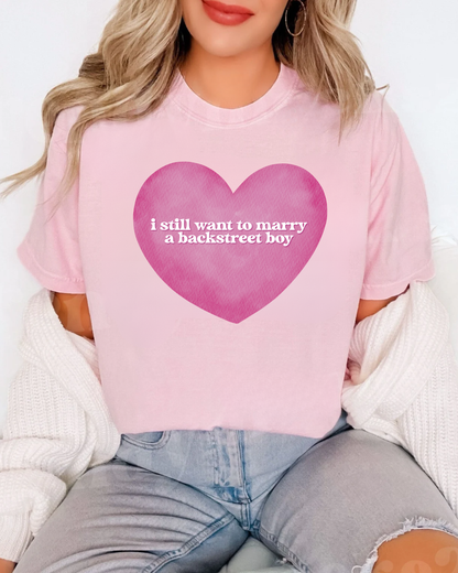 I Still Want To Marry A Backstreet Boy Graphic Tee